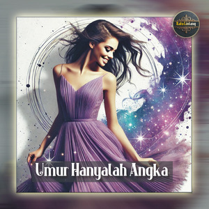 Umur Hanyalah Angka