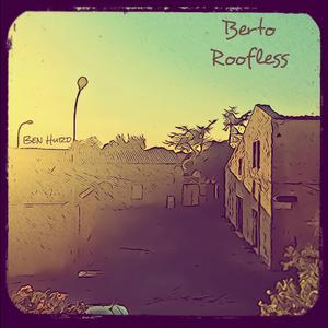 Berto Roofless