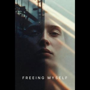 Freeing Myself