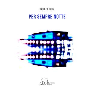 Per Sempre Notte (feat. Bobo Rondelli & Jole)