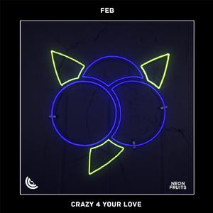 Crazy 4 Your Love