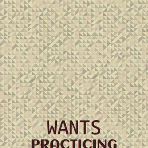 Wants Practicing