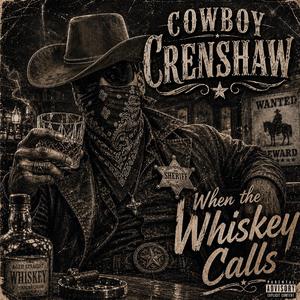 When the Whiskey Calls