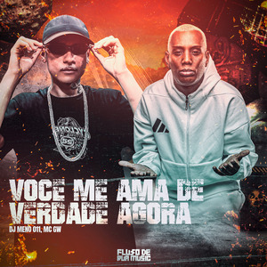 Você Me Ama de Verdade Agora