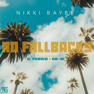 No FallBacks (feat. G Perico & So-Si)