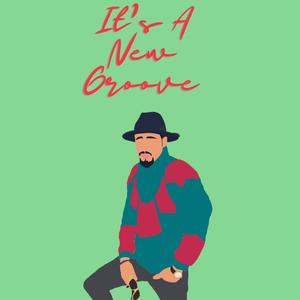 Its A New Groove