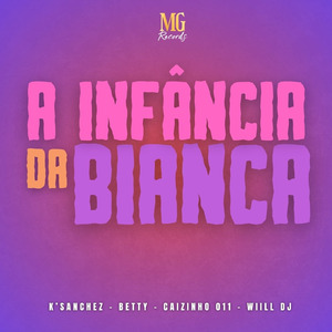 A INFANCIA DA BIANCA