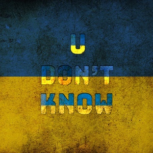 U don't know