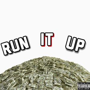Run It Up (feat. B.S.T Houdini, DewieBandz & Lee$kii)