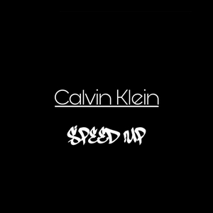 Calvin Klein (Speed Up)