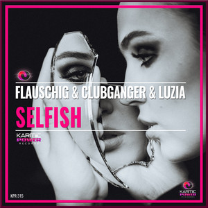 Selfish (Club Mix)