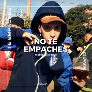 No Te Empaches