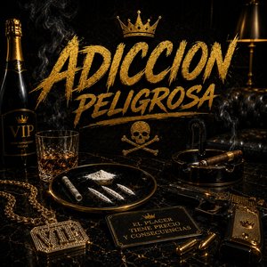 Adiccion Peligrosa