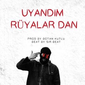 UYANDIM RÜYALARDAN