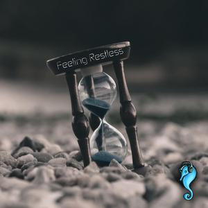 The Feeling of Restlessness