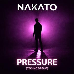 Pressure (Techno Dream) (Extended Mix)