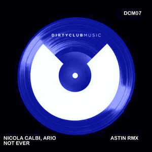 Not Ever (Original Mix)
