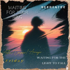 Waiting for Your Ring