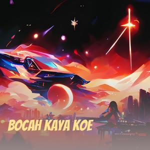 Bocah Kaya Koe