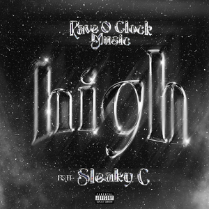 High (Freestyle) [feat. Sleaky C]