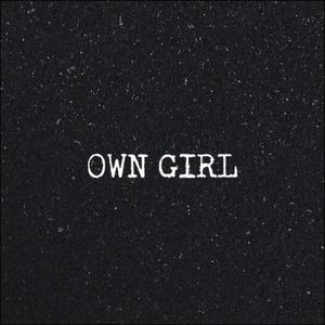 own gir【lProd E.PINE/yeruile】