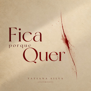 Fica porque Quer