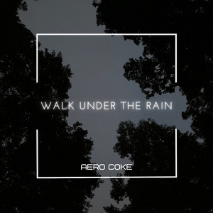 Walk Under the Rain