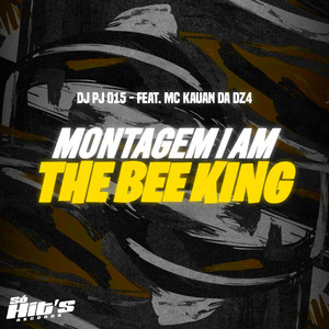 Montagem Iam The Bee King