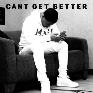 Cant get better (feat. Unfoonk)