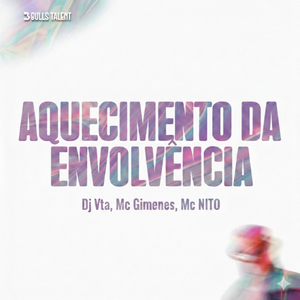 AQUECIMENTO DA ENVOLVÊNCIA
