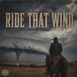 Ride That Wind
