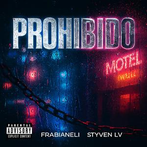 PROHIBIDO (feat. Styven_lv)