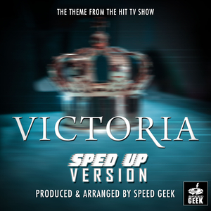The Suite (From ''Victoria'') (Sped Up)