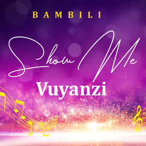Show Me Vuyanzi