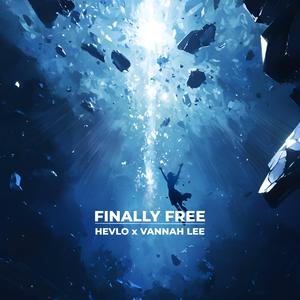Finally Free (feat. VANNAH LEE)