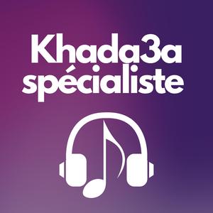 Khada3a spécialiste