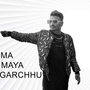 Ma Maya Garchhu