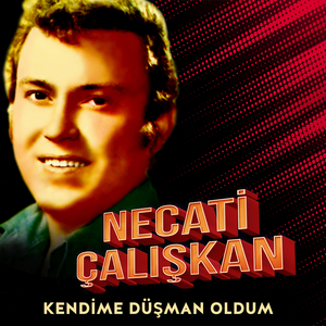 Kendime Düşman Oldum
