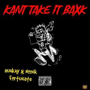 KANT TAKE IT BAKKK (feat. 9kwealthattractinGanGelZ)