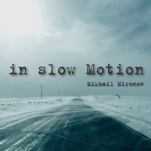 In Slow Motion
