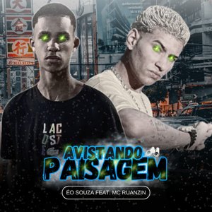 Avistando a Paisagem (feat. MC Ruanzin)