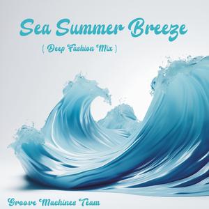 Sea Summer Breeze (Deep Fashion Mix)