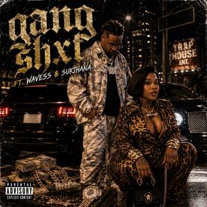 Gang Shxt (feat. Sukihana)