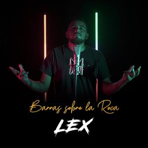 Barras sobre la roca (feat. lex)
