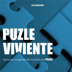 Puzle Viviente (Canción Original de la Película "Piezas")