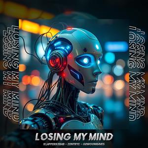 LOSING MY MIND