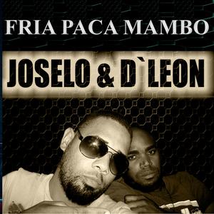 Fria PaCa Mambo (feat. Joselo)