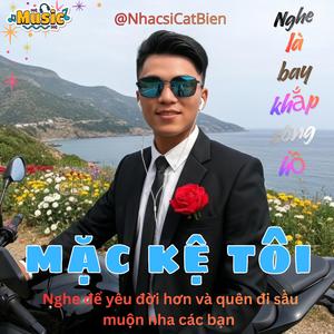 Mặc Kệ Tôi