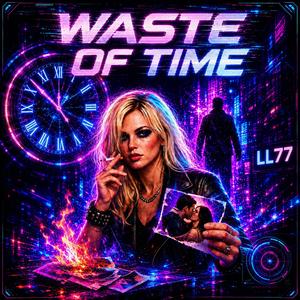 Waste of Time