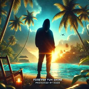Forever Yuh Shine (feat. Zepha)